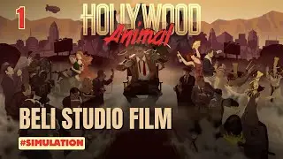 Mulai dari Nol Jadi BOS Film! - Let's Play Hollywood Animal Indonesia Early Acces [Ep. 1]