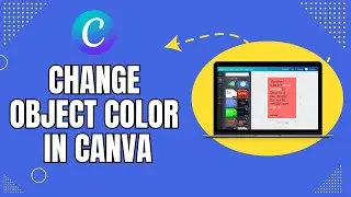 How to Change Object Color in Canva 2024?