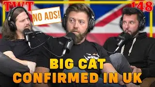 No-Ads | Big Cats in the UK Countryside Confirmed - The Wild Times Ep. 148