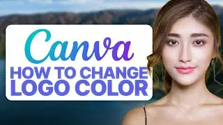 How To Change Logo Color in Canva (2024 Updated Tutorial)