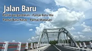 Jalan baru pantai Pangandaran ke pantai Batu Hiu. Pantai Batu karas - Pantai Madasari