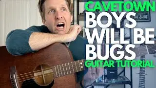 Boys Will Be Bugs by Cavetown Guitar Tutorial - Guitar Lessons with Stuart!