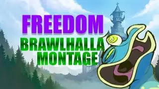 Brawlhalla Montage | 