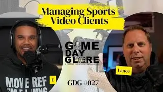 Managing Sports Video Clients | GDG #027