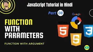 08.JavaScript Tutorial: JavaScript Function With Parameters Tutorial in Hindi| JavaScript Functions