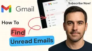 How to Find Unread Emails in Gmail | 2025 Guide