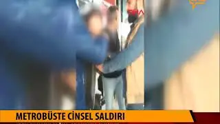 Metrobuste tacize uğrayan kadın, sapığı ifşa etti
