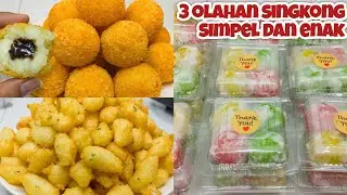 KREASI OLAHAN SINGKONG YANG SIMPEL DAN ENAK, SEKALI COBA PASTI KETAGIHAN!