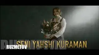 SENI YAXSHI KORAMAN. ALISHER RUZMETOV.