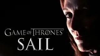 Game of Thrones || SAIL