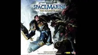 Warhammer 40000 - Space Marine Soundtrack - Titus' Theme