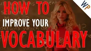 How To Improve Your Vocabulary