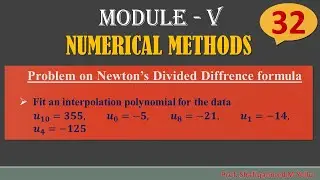 #32 || Problem# 4 || Fit an interpolation polynomial || Newton’s Divided Difference || 18MAT21 ||