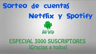 SORTEO POR LOS 3000 SUBS | CUENTAS NETFLIX Y SPOTIFY
