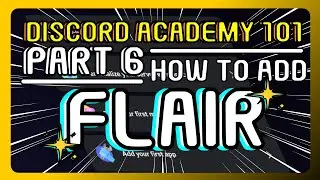 How To Add Flair To Your Discord Server! 2024 | Discord Academy 101 Series PART 6