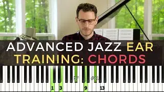 Advanced Jazz Ear Training: Hearing Chords With Upper Extensions