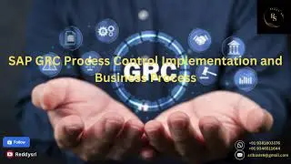 SAP GRC Process Control: Master Compliance || E2E Implementation & Business Process || Key Insights