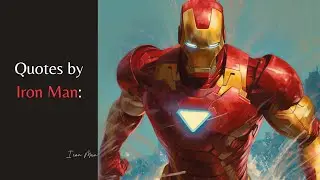 Inspiring Quotes by Iron Man