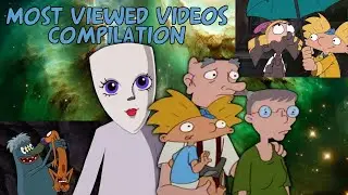 My Most Viewed Videos - Compilation