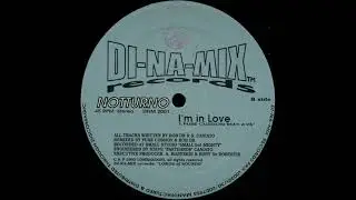 NOTTURNO      I'M IN LOVE  SMALL RMX  1992