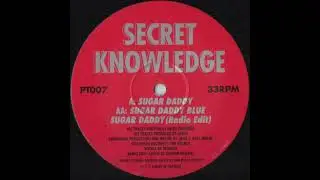 Secret Knowledge - Sugger Daddy - Sabres Of Paradise - 1992