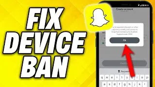 How To Fix Snapchat Device Ban 2024