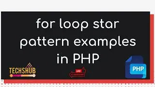 for loop examples Star pattern 1 in PHP | TechsHub Tutorials