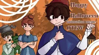 Happy Halloween Animation Meme || OTGW || Tweening