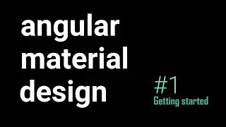 #01 - How to install angular material library | Get started | Angular Material Design Course