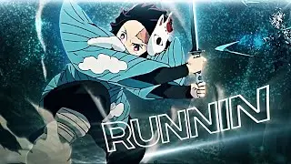 Demon Slayer - Runnin [AMV/Edit]