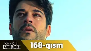 Sevgi Iztirobi 168-qism (O'zbek tilida) PREMYERA