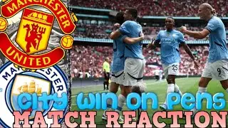 "WE BOTTLED IT!" MANCHESTER UNITED VS MANCHESTER CITY COMMUNITY SHIELD FINAL! MATCH REACTION!
