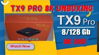 TX9 Pro 8K Unboxing | TX9 Pro Android Box | TX9 Pro | TX9 Pro Android Box Setup