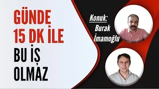Günde 15 Dakikayla Bu İşi Yaparsınız Diyen Yalan Söylüyordur (Amazon Uzmanı Programı-Burak İmamoğlu)
