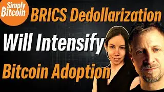 JAMES LAVISH & LYN ALDEN: BRICS De-Dollarization Fueling HyperBitcoinization?!