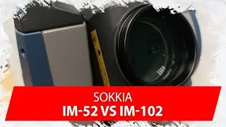 Дешёвый тахеометр Sokkia iM-52 против дорогого iM-102 (геодезическое оборудование).