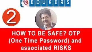 How to be safe? OTP (One Time Password) and associated risks