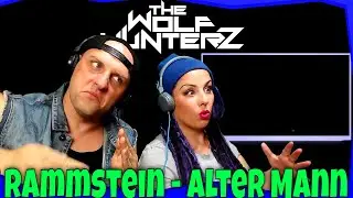 Rammstein - Alter Mann | THE WOLF HUNTERZ Reactions