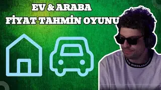 HYPE | EV & ARABA FİYAT TAHMİN OYUNU OYNUYOR !
