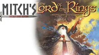 Mitch's Fantasy Movie Reviews - The Lord of the Rings (1978)
