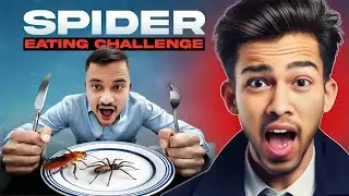 SPIDER🕷 EATING CHALLENGE | FIRST TIME IN ASSAM😱 | FOOD CHALLENGE
