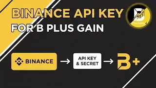 B Plus Gaing: How to Create Binance API Key & Secret Key (Step-by-Step)