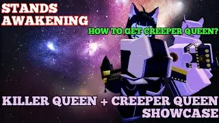 Stands Awakening Killer Queen + Creeper Queen Showcase and How to get Creeper Queen?