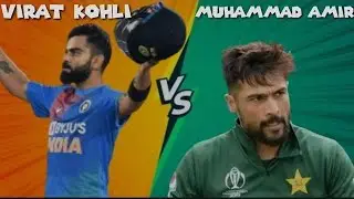 Amir Vs Virat Kohli | Cricket Lover Mujtaba