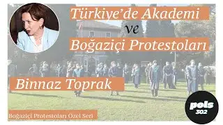 Türkiye'de Akademi ve Boğaziçi Protestoları Özel seri Konuk: Prof.Dr. Binnaz Toprak
