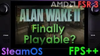 Alan Wake 2 - Steam Deck FSR 3 Frame Generation Mod by LukeFZ - SteamOS