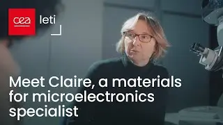 Embark on CEA researchers' journey - Claire | CEA-Leti