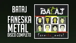Bataj - Faneska Metal (Disco Completo)