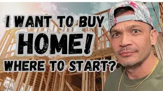 Buying A House Is Like Building A Home From Dirt UP!