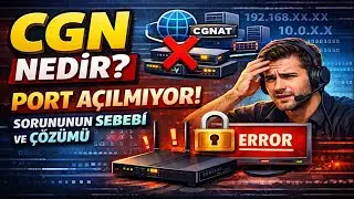 CGN Nedir? Port Açılmıyor Sorununun Sebebi ve Çözümü